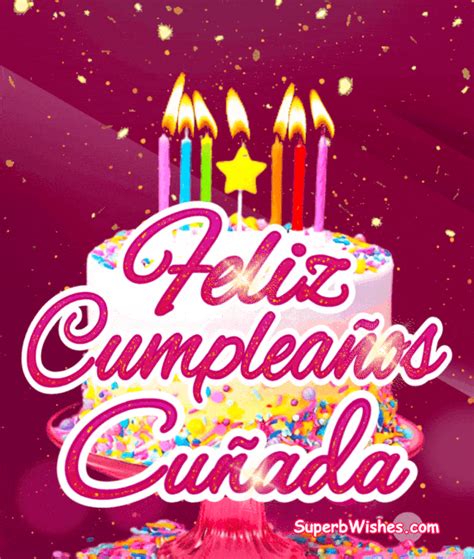 feliz cumple cuñada gif|Hermosa Imagen De Cumpleaños Para Mi Cuñada GIFs 